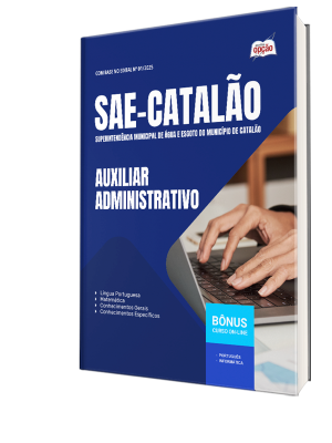 Apostila SAE Catalão - GO 2025 - Auxiliar Administrativo