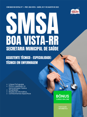 Apostila SMSA Boa Vista-RR 2025 - Assistente Técnico - Especialidade: Técnico em Enfermagem