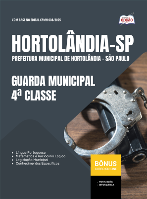 Apostila Prefeitura de Hortolândia - SP 2025 - Guarda Municipal - 4ª Classe