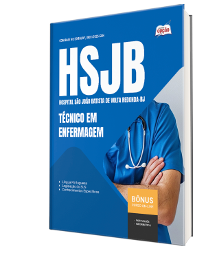 Apostila Hospital São João Batista de Volta Redonda-RJ (HSJB) 2025 - Técnico em Enfermagem