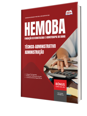 Apostila HEMOBA 2025 - Técnico-Administrativo - Administração