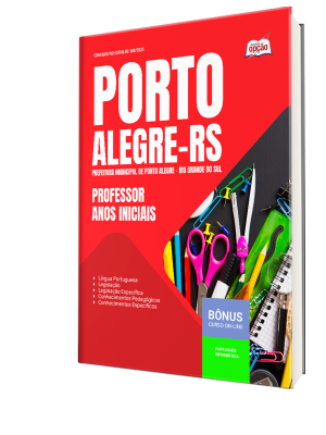 Apostila Prefeitura de Porto Alegre - RS 2025 - Professor - Anos Iniciais