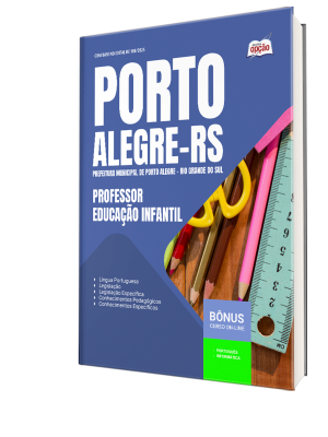 Apostila Prefeitura de Porto Alegre - RS 2025 - Professor - Educação Infantil