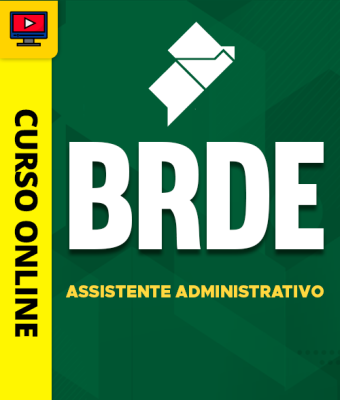 Curso BRDE - Assistente Administrativo