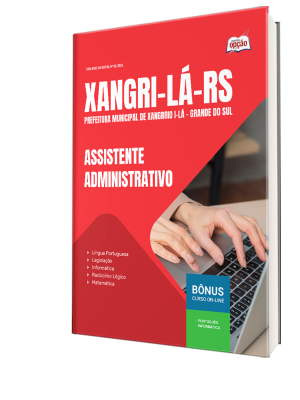 Apostila Prefeitura de Xangri-Lá-RS 2025 - Assistente Administrativo
