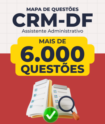 Mapa de Questões Online - CRM-DF - Assistente Administrativo - 6 Mil Questões