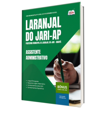 Apostila Prefeitura de Laranjal do Jari-AP 2025 - Assistente Administrativo