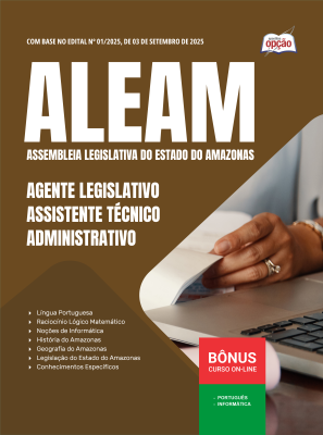 Apostila ALEAM 2025 - Agente Legislativo - Assistente Técnico Administrativo