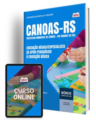 Apostila Prefeitura de Canoas-RS 2025 - Especialista de Educação Básica/Especialista de Apoio Pedagógico à Educação Básica
