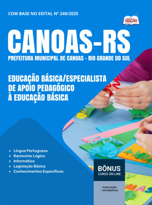 Apostila Prefeitura de Canoas-RS 2025 - Especialista de Educação Básica/Especialista de Apoio Pedagógico à Educação Básica