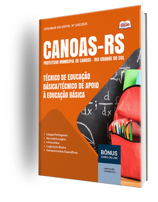 Apostila Prefeitura de Canoas-RS 2025 - Técnico de Educação Básica/Técnico de Apoio à Educação Básica