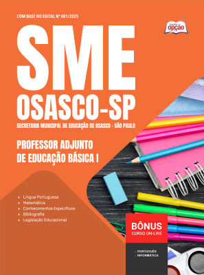 Apostila SME-Osasco-SP 2025 - Professor Adjunto de Educação Básica I