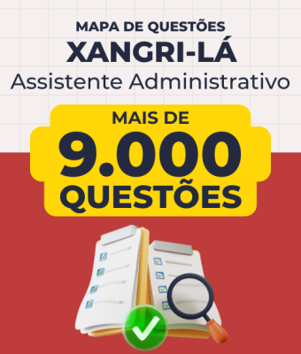 Mapa de Questões Online - Pref. Xangri-lá-RS - Assistente Administrativo - 9 Mil Questões