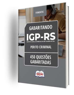 Caderno IGP-RS - Perito Criminal - 450 Questões Gabaritadas