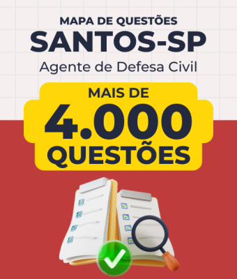 Mapa de Questões Online - Pref. Santos-SP - Agente de Defesa Civil - 4 Mil Questões