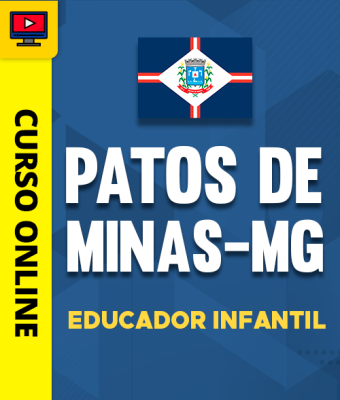 Curso Prefeitura de Patos de Minas-MG - Educador Infantil