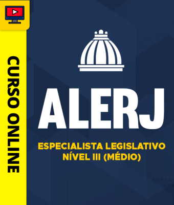 Curso ALERJ - Especialista Legislativo Nível III (Médio)