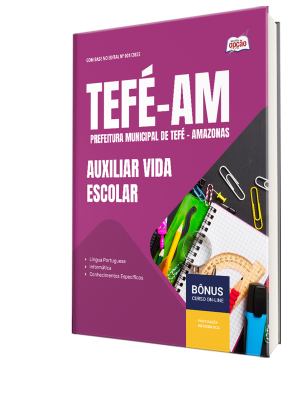 Apostila Prefeitura de Tefé-AM 2025 - Auxiliar Vida Escolar