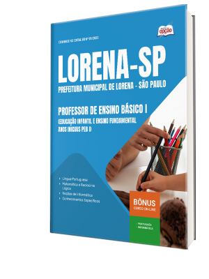 Apostila Prefeitura de Lorena - SP 2025 - Professor de Ensino Básico I (Educação infantil e Ensino Fundamental - anos iniciais PEB I)