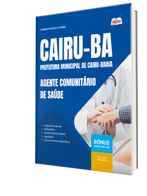 Apostila Prefeitura de Cairu - BA 2025 - Agente Comunitário de Saúde
