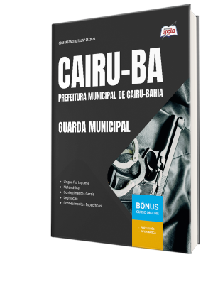 Apostila Prefeitura de Cairu - BA 2025 - Guarda Municipal