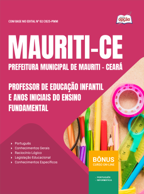 Apostila Prefeitura de Mauriti-CE 2025 - Professor De Educação Infantil e Anos Iniciais Do Ensino Fundamental