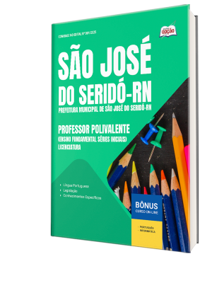 Apostila Prefeitura de São José do Seridó-RN 2025 - Professor Polivalente (Ensino Fundamental Séries Iniciais) – Licenciatura