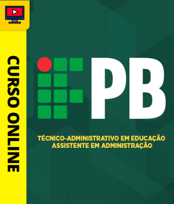 Curso IFPB - Técnico-Administrativo em Educação - Assistente em Administração