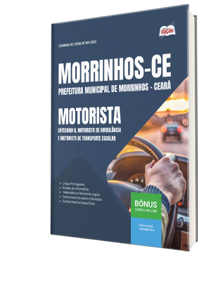 Apostila Prefeitura de Morrinhos-CE 2025 - Motorista – Categoria B, Motorista De Ambulância e Motorista De Transporte Escolar