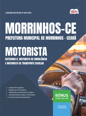Apostila Prefeitura de Morrinhos-CE em PDF - Motorista – Categoria B, Motorista De Ambulância e Motorista De Transporte Escolar