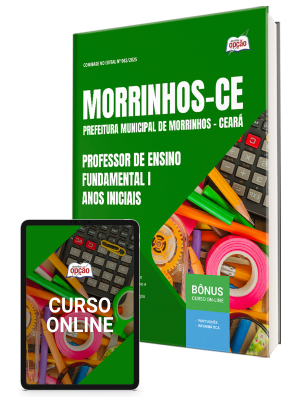 Apostila Prefeitura de Morrinhos-CE 2025 - Professor de Ensino Fundamental I – Anos Iniciais