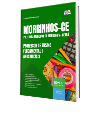 Apostila Prefeitura de Morrinhos-CE 2025 - Professor de Ensino Fundamental I – Anos Iniciais
