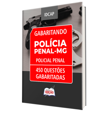 Caderno de Questões Polícia Penal MG 2025 - 450 Questões Gabaritadas