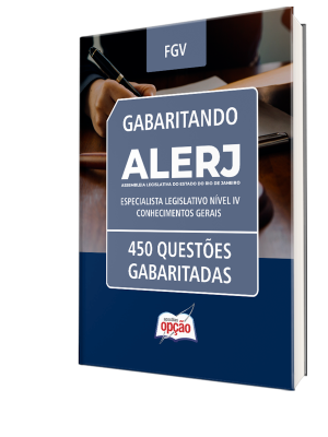 Caderno de Questões ALERJ - Especialista Legislativo Nível IV - Conhecimentos Gerais - 450 Questões Gabaritadas