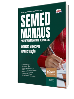 Apostila SEMED MANAUS 2025 - Analista Municipal - Administração