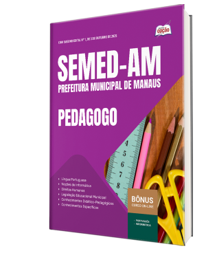 Apostila SEMED-AM 2025 - Pedagogo