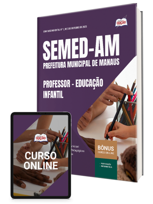 Apostila SEMED-AM 2025 - Professor - Educação Infantil