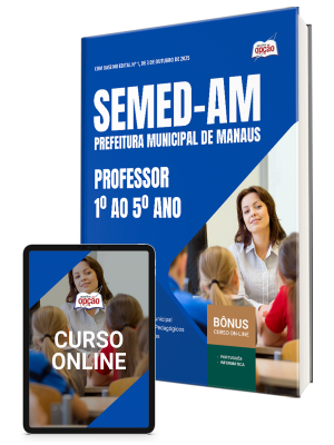 Apostila SEMED-AM 2025 - Professor - 1º ao 5º Ano