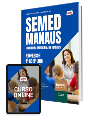 Apostila SEMED MANAUS 2025 - Professor - 1º ao 5º Ano