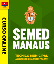 SEMED-MANAUS-TEC-ASS-ADMIN-CUR202502509