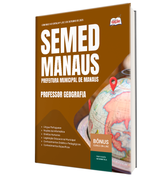 Apostila SEMED MANAUS 2025 - Professor - Geografia