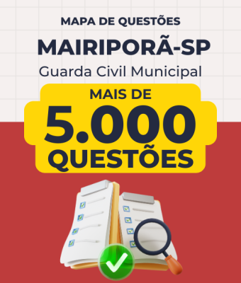 Mapa de Questões Online - Pref. Mairiporã-SP - Guarda Civil Municipal - 5 Mil Questões