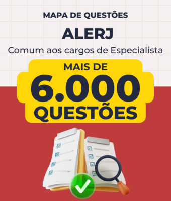 Mapa de Questões Online - ALERJ - Especialista Legislativo - Comum a Todos os Cargos - 6 Mil Questões