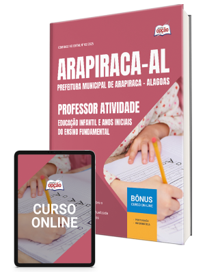 Apostila Prefeitura de Arapiraca - AL 2025 - Professor Atividade (Educação Infantil e Anos Iniciais)