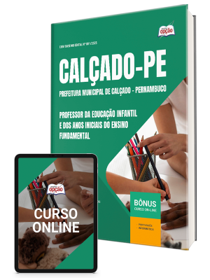 Apostila Prefeitura de Calçado-PE 2025 - Professor da Educação Infantil e Anos Iniciais do Ensino Fundamental
