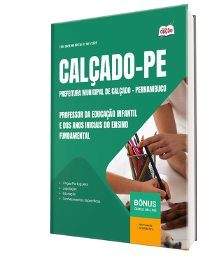Apostila Prefeitura de Calçado-PE 2025 - Professor da Educação Infantil e Anos Iniciais do Ensino Fundamental