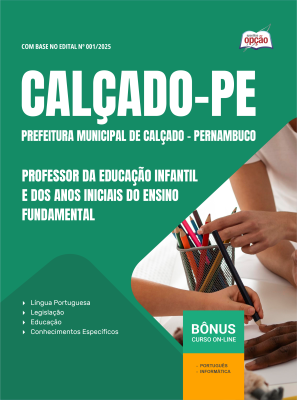 Apostila Prefeitura de Calçado-PE 2025 - Professor da Educação Infantil e Anos Iniciais do Ensino Fundamental