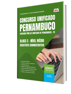 Apostila Concurso Unificado Pernambuco 2025 - Bloco 3 - Nível Médio - Assistente Administrativo
