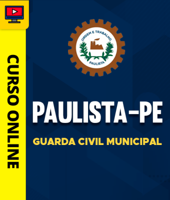 Curso Prefeitura de Paulista-PE - Guarda Civil Municipal