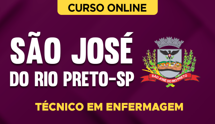 Curso Prefeitura de São José do Rio Preto-SP - Técnico em Enfermagem